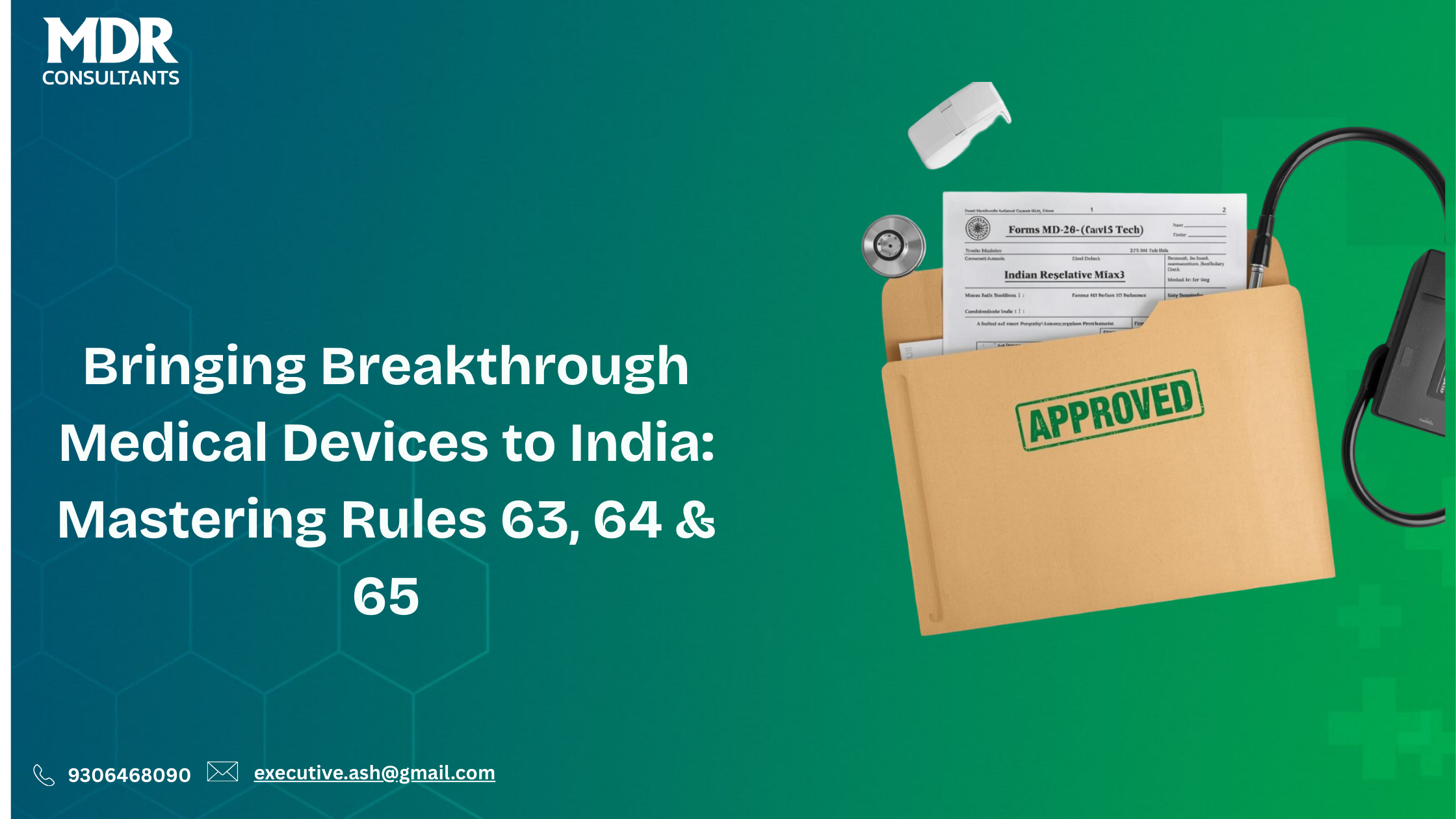 Navigating Novel Medical Devices in India: Permissions Under Rules 63, 64, and 65 of the Medical Devices Rules, 2017