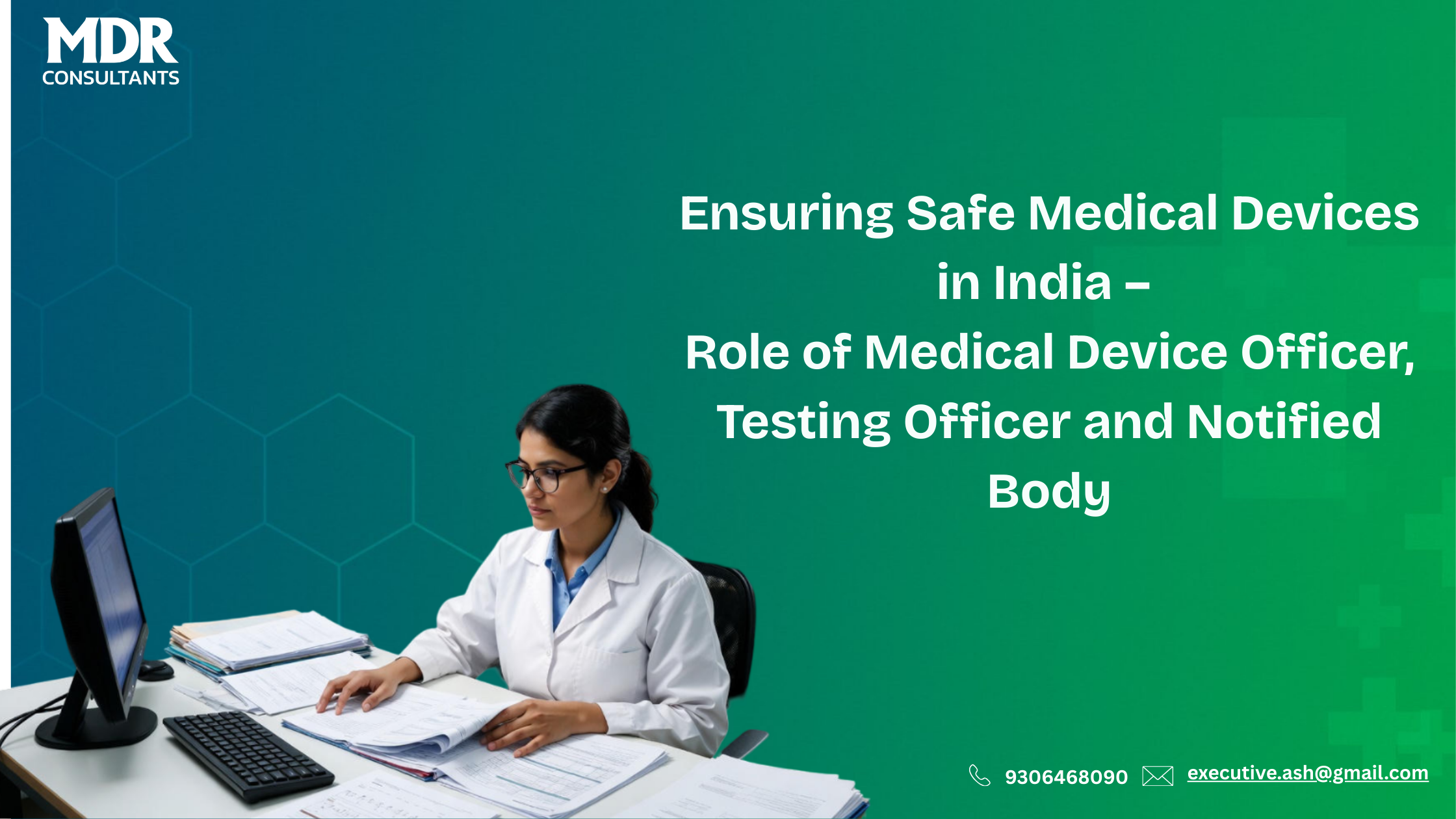 Understanding the Roles and Duties of Key Authorities under India’s Medical Devices Rules, 2017
