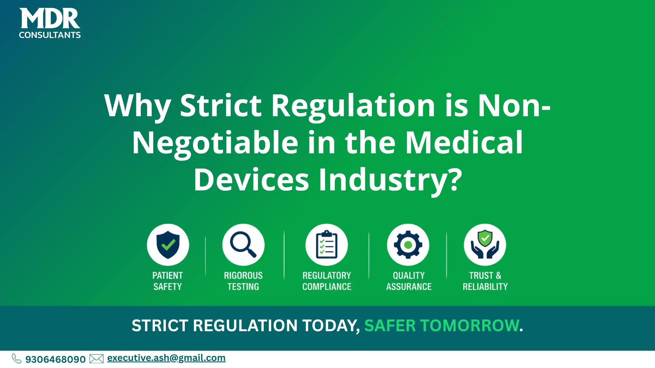 Why Strict Regulation is Non-Negotiable in the Medical Devices Industry?