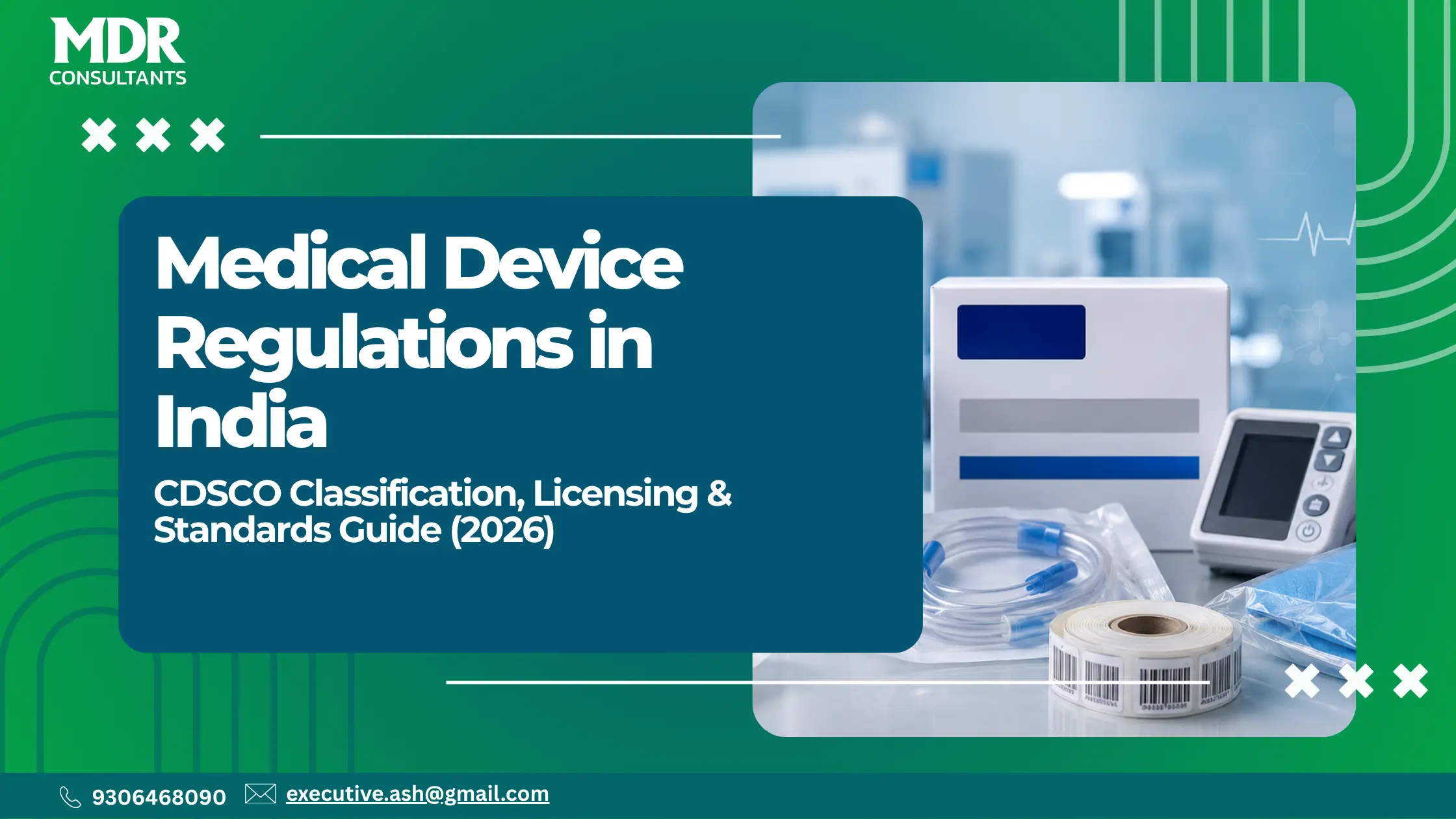 Medical Device Regulations in India: Complete 2026 Guide to CDSCO Classification, Licensing & Standards